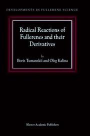 Cover of: Radical Reactions of Fullerenes and their Derivatives (Developments in Fullerene Science) by B.L. Tumanskii, O. Kalina