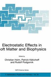 Cover of: Electrostatic Effects in Soft Matter and Biophysics (NATO Science Series II: Mathematics, Physics and Chemistry)