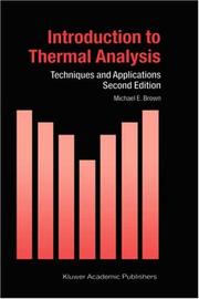 Cover of: Introduction to Thermal Analysis: Techniques and Applications (Hot Topics in Thermal Analysis and Calorimetry)