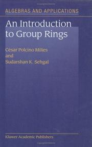 An introduction to group rings by César Polcino Milies, S.K. Sehgal