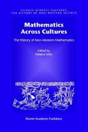 Cover of: Mathematics Across Cultures: The History of Non-Western Mathematics (Science Across Cultures: The History of Non-Western Science) by 