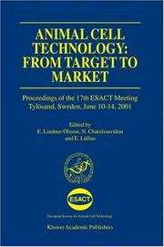 Cover of: Animal cell technology: from target to market : proceedings of the 17th ESACT Meeting, Tylösand, Sweden, June 10-14, 2001