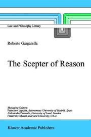 Cover of: The Scepter of Reason: Public Discussion and Political Radicalism in the Origins of Constitutionalism (Law and Philosophy Library)