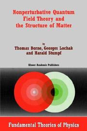 Cover of: Nonperturbative Quantum Field Theory and the Structure of Matter (Fundamental Theories of Physics) | T. Borne