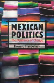 Cover of: Mexican politics: the dynamics of change