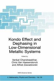 Cover of: Kondo effect and dephasing in low-dimensional metallic systems by NATO Advanced Research Workshop on Size Dependent Magnetic Scattering (2000 Pécs, Hungary)