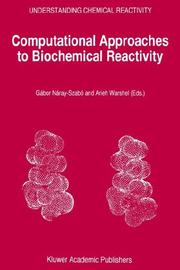 Cover of: Computational Approaches to Biochemical Reactivity (Understanding Chemical Reactivity)
