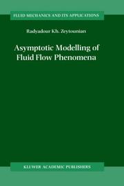 Cover of: Asymptotic modelling of fluid flow phenomena