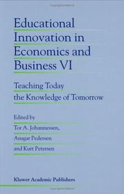 Cover of: Teaching today the knowledge of tomorrow: educational innovation in economics and business VI