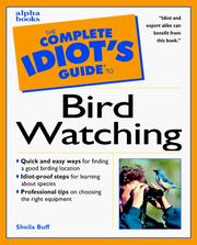 Cover of: The Complete Idiot's Guide to Birdwatching by Sheila Buff