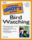 Cover of: The Complete Idiot's Guide to Birdwatching