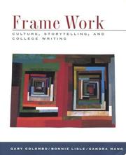Cover of: Frame work: culture, storytelling, and college writing