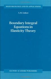 Cover of: Boundary integral equations in elasticity theory by A. M. Linʹkov, A. M. Linʹkov