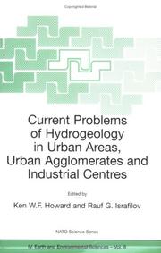 Cover of: Current Problems of Hydrogeology in Urban Areas, Urban Agglomerates and Industrial Centres (NATO Science Series: IV: Earth and Environmental Sciences)