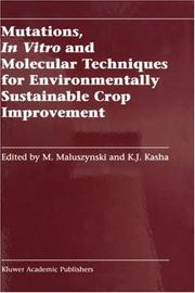 Cover of: Mutations, in vitro and Molecular Techniques for Environmentally Sustainable Crop Improvement