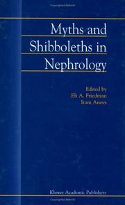 Cover of: Myths and Shibboleths in Nephrology by 