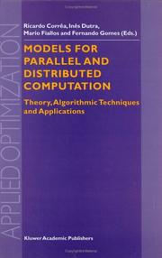 Cover of: Models for Parallel and Distributed Computation: Theory, Algorithmic Techniques and Applications (Applied Optimization)