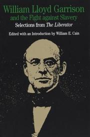 Cover of: William Lloyd Garrison and the Fight Against Slavery by William Lloyd Garrison
