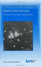 Cover of: Matter in the Universe (Space Sciences Series of ISSI)
