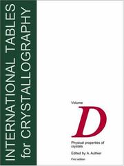 Cover of: International Tables for Crystallography,Volume D: Physical properties of crystals (International Tables for Crystallography)
