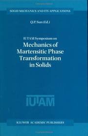 Cover of: IUTAM Symposium on Mechanics of Martensitic Phase Transformation in Solids (Solid Mechanics and Its Applications)