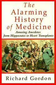 Cover of: The alarming history of medicine
