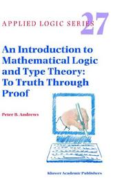 An Introduction to Mathematical Logic and Type Theory: To Truth Through Proof