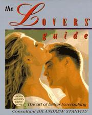 Cover of: The lovers' guide: the art of better lovemaking