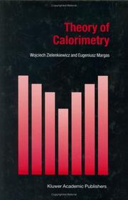 Cover of: Theory of Calorimetry (Hot Topics in Thermal Analysis and Calorimetry)