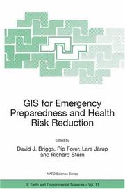 Cover of: GIS for Emergency Preparedness and Health Risk Reduction (Nato Science Series: IV: Earth and Environmental Sciences) by 