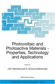 Cover of: Photovoltaic and Photoactive Materials - Properties, Technology and Applications (NATO Science Series II: Mathematics, Physics and Chemistry) by NATO Advanced Study Institute on Photovoltaic and Photoactive Materials--Properties, Technology, and Applications (2001 Sozopol, Bulgaria)