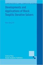 Cover of: Developments and Applications of Block Toeplitz Iterative Solvers (Combinatorics and Computer Science)
