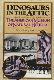 Cover of: Dinosaurs in the Attic: An Excursion into the American Museum of Natural History