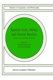 Cover of: Speech Acts, Mind, and Social Reality: Discussions with John R. Searle (Studies in Linguistics and Philosophy)