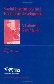 Cover of: Social Institutions and Economic Development A Tribute to Kurt Martin