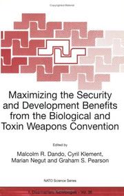 Cover of: Maximising the Security and Development Benefits from the Biological and Toxin Weapons (NATO Science Partnership Sub-Series: 1:)