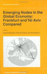 Cover of: Emerging Nodes in the Global Economy: Frankfurt and Tel Aviv Compared (GeoJournal Library)