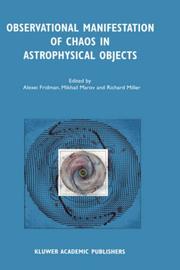 Cover of: Observational manifestation of chaos in astrophysical objects: invited talks for a workshop held in Moscow, Sternberg Astronomical Institute, 28-29 August 2000