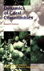Cover of: Dynamics of Coral Communities (Population and Community Biology Series) | R.H. Karlson