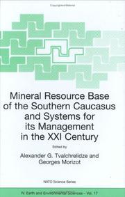 Cover of: Mineral Resource Base of the Southern Caucasus and Systems for its Management in the XXIst Century (Nato Science Series: IV: Earth and Environmental Sciences)