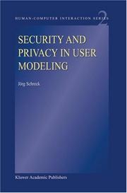 Cover of: Security and Privacy in User Modeling (Human-Computer Interaction Series) by J. Schreck