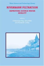 Cover of: Riverbank Filtration: Improving Source-Water Quality (Water Science and Technology Library)