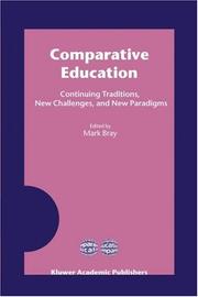 Cover of: Comparative education: continuing traditions, new challenges, and new paradigms