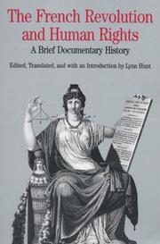Cover of: The French Revolution and Human Rights: A Brief Documentary History (The Bedford Series in History and Culture)