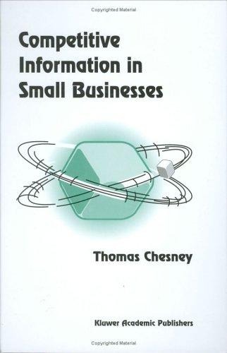 Competitive Information in Small Businesses by T. Chesney