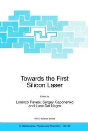 Cover of: Towards the First Silicon Laser (NATO Science Series II: Mathematics, Physics and Chemistry)