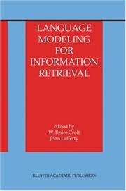 Cover of: Language Modeling for Information Retrieval (The Information Retrieval Series)