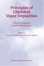 Cover of: Principles of Chemical Vapor Deposition by D.M. Dobkin, M.K. Zuraw