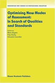 Cover of: Optimising New Modes of Assessment: In Search of Qualities and Standards (Innovation and Change in Professional Education)