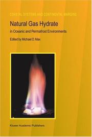 Cover of: Natural Gas Hydrate in Oceanic and Permafrost Environments (Coastal Systems and Continental Margins) | M.D. Max